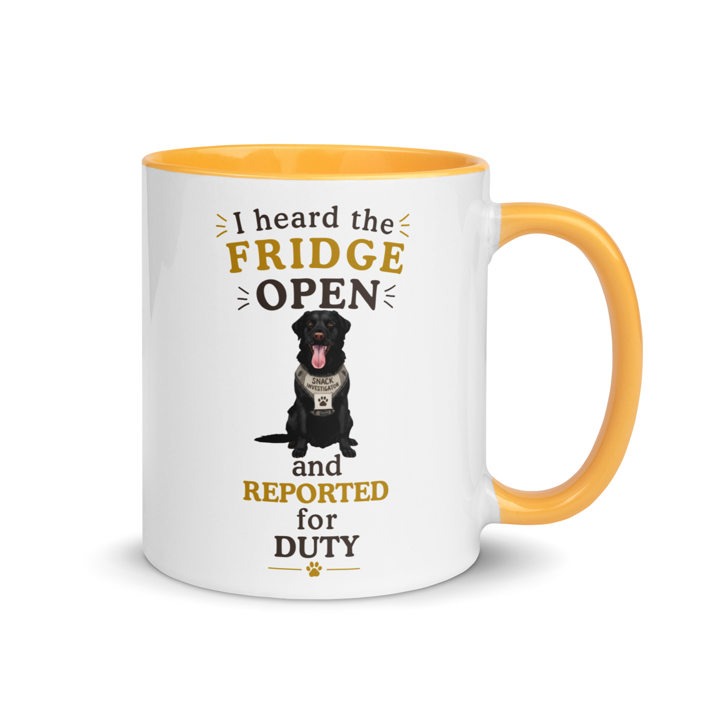 Black Labrador Mug — I Heard the Fridge Open and Reported for Duty