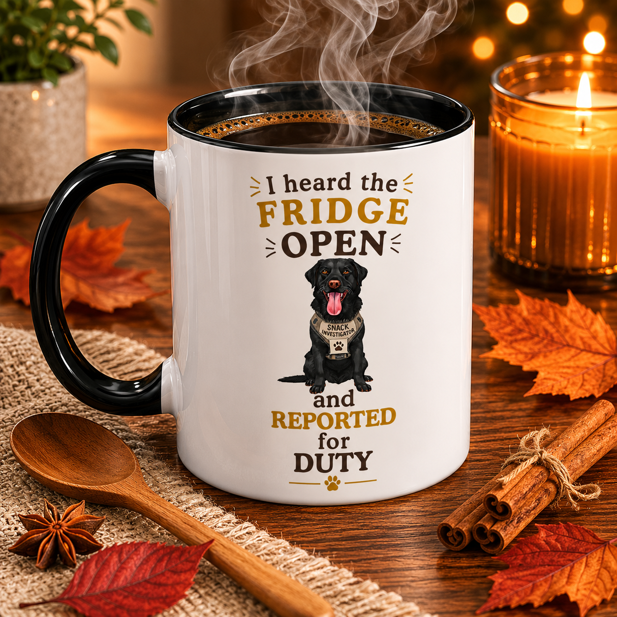 Black Labrador Mug — I Heard the Fridge Open and Reported for Duty