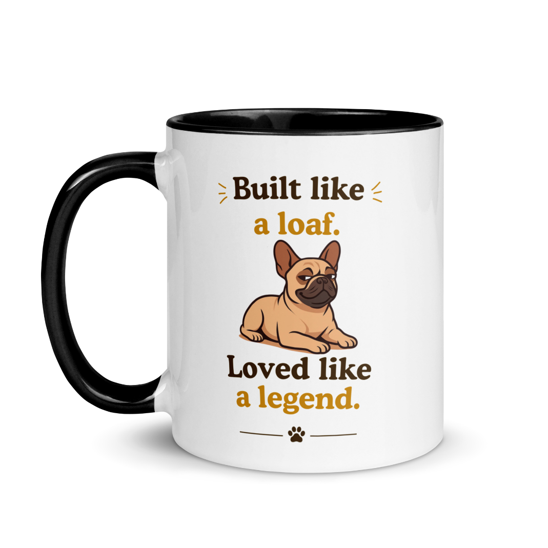 French Bulldog Mug — Built Like a Loaf, Loved Like a Legend